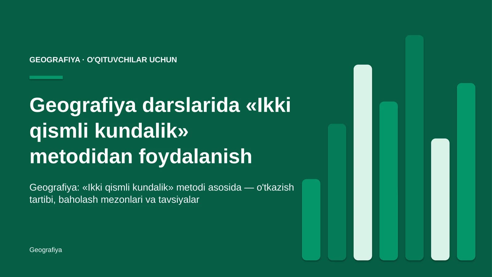 geografiya darslarida ikki qismli kundalik metodidan foydalanish 4077