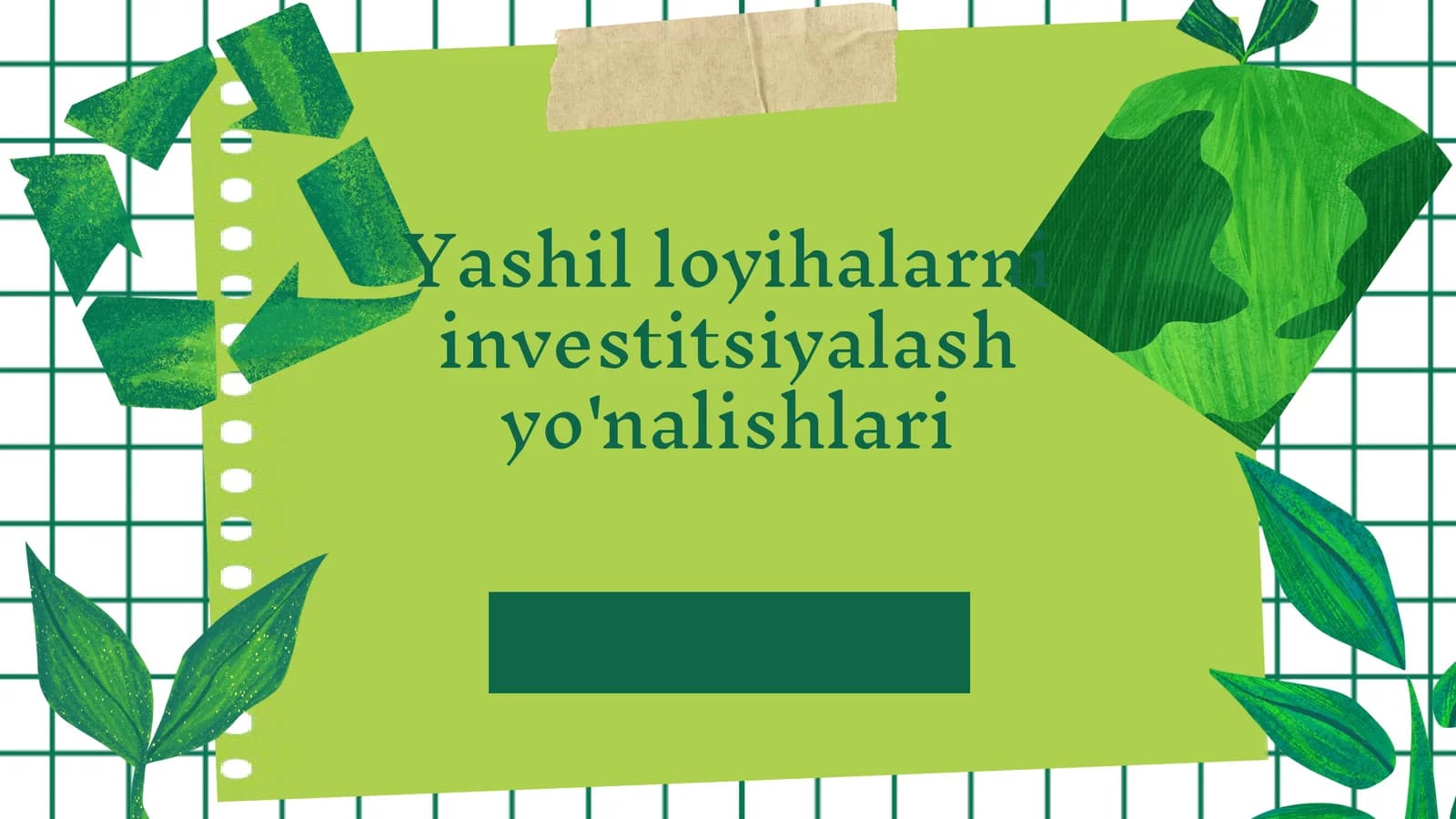Yashil loyihalarni investitsiyalash yo'nalishlari