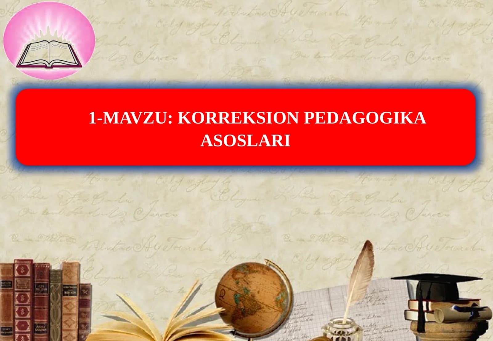 KORREKSION PEDAGOGIKA ASOSLARI