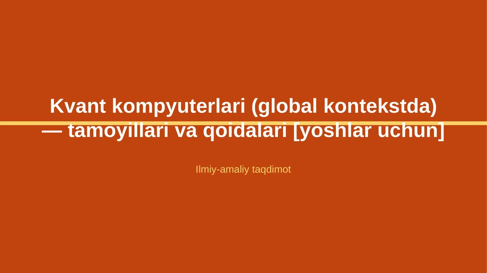 Kvant kompyuterlari (global kontekstda) — tamoyillari va qoidalari [yoshlar uchun]