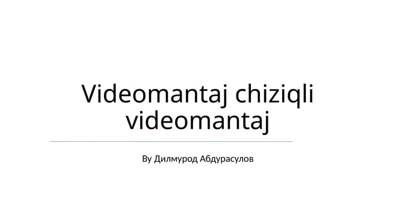 Videomantaj chiziqli videomantaj