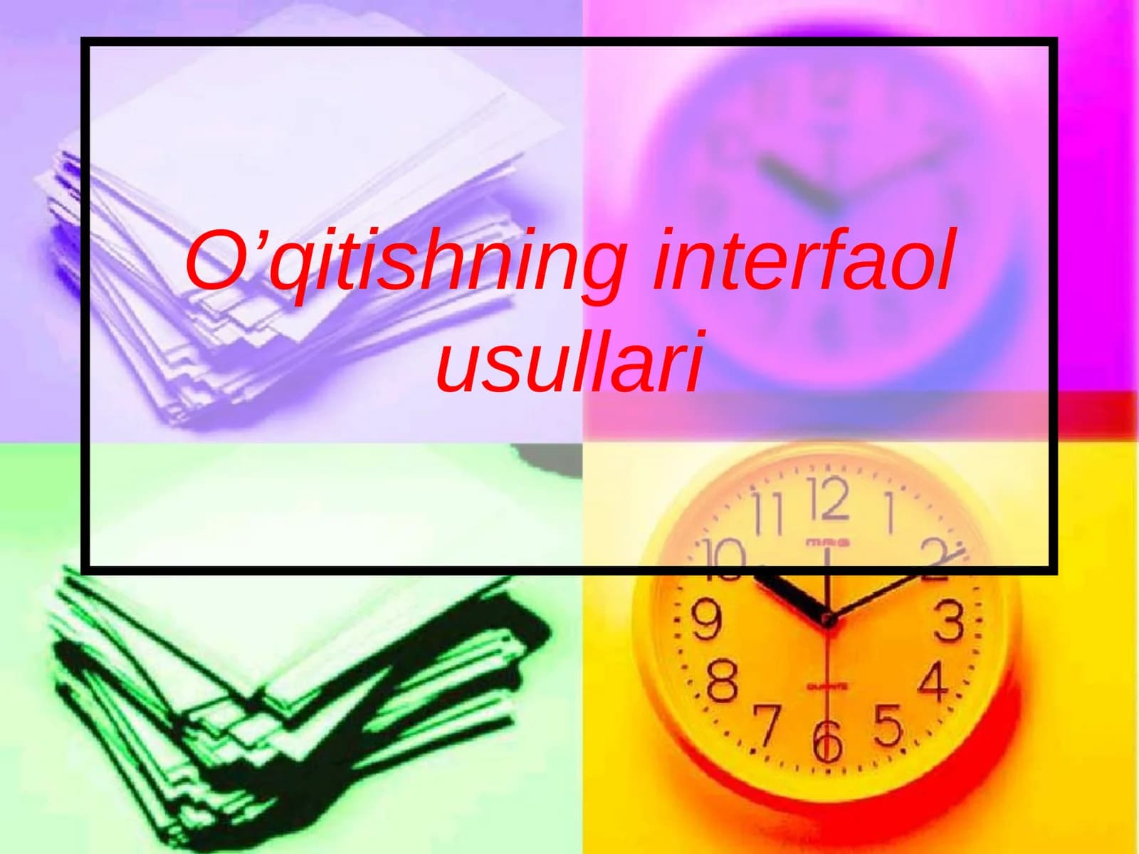 O’qitishning interfaol usullari