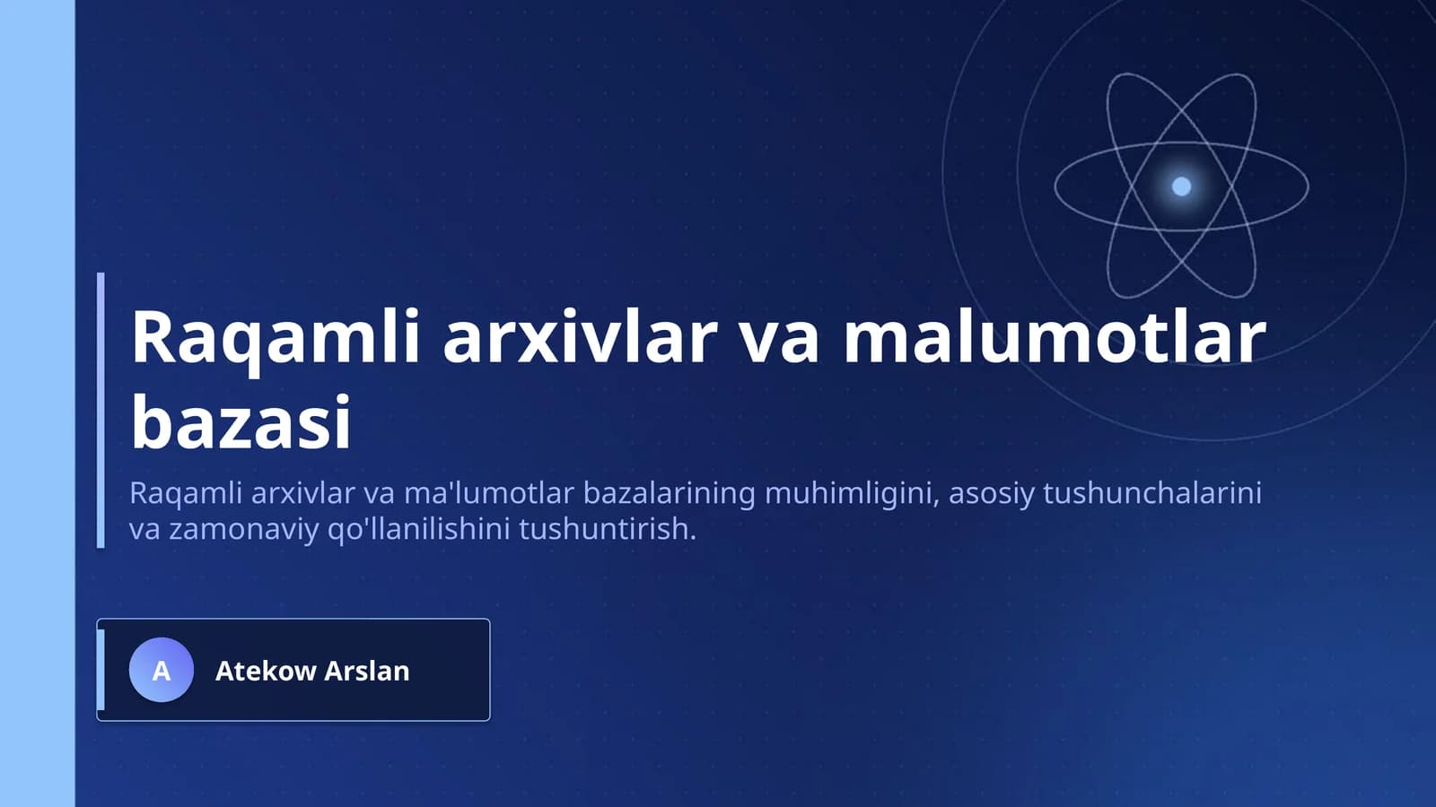 Raqamli arxivlar va malumotlar bazasi