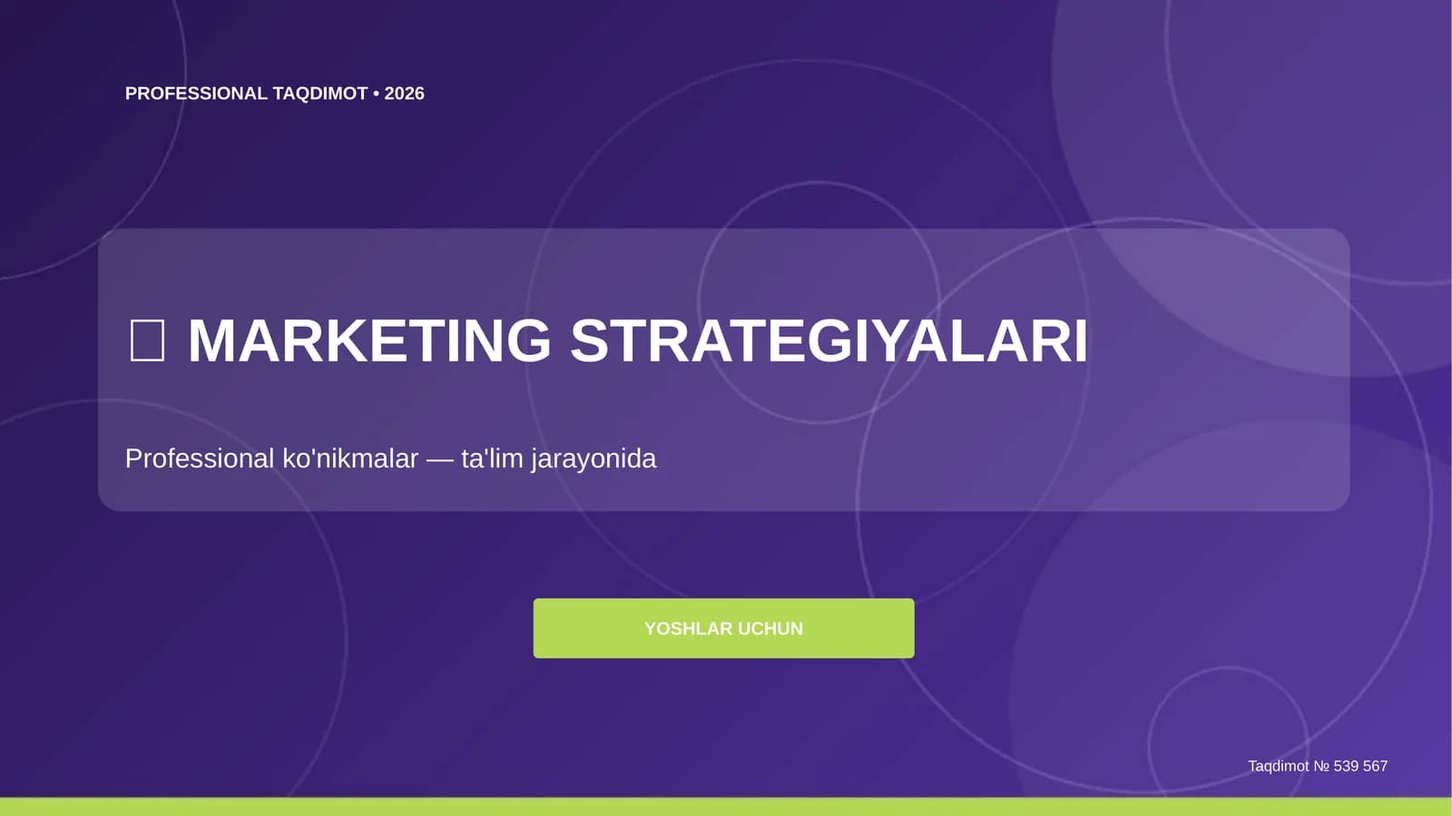 Marketing strategiyalari: professional ko'nikmalar (ta'lim jarayonida) [yoshlar uchun]