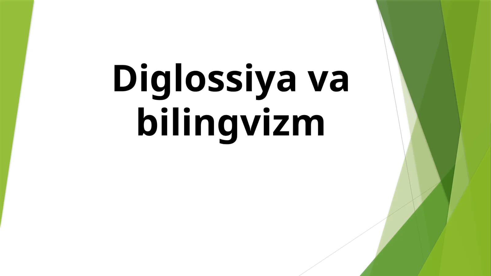 Diglossiya va bilingvizm