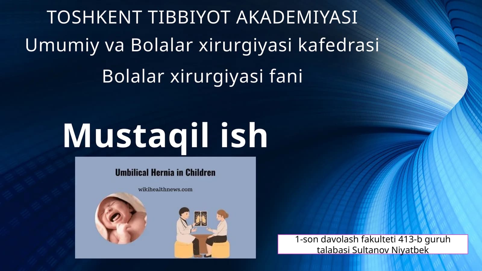 Bolalar xirurgiyasi fanidan
