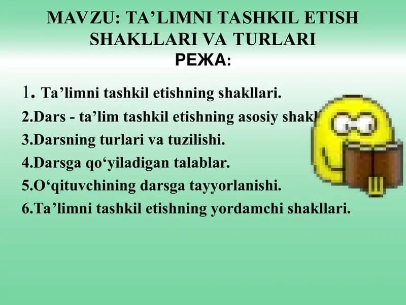 Taʼlimni tashkil etish shakli va turlari