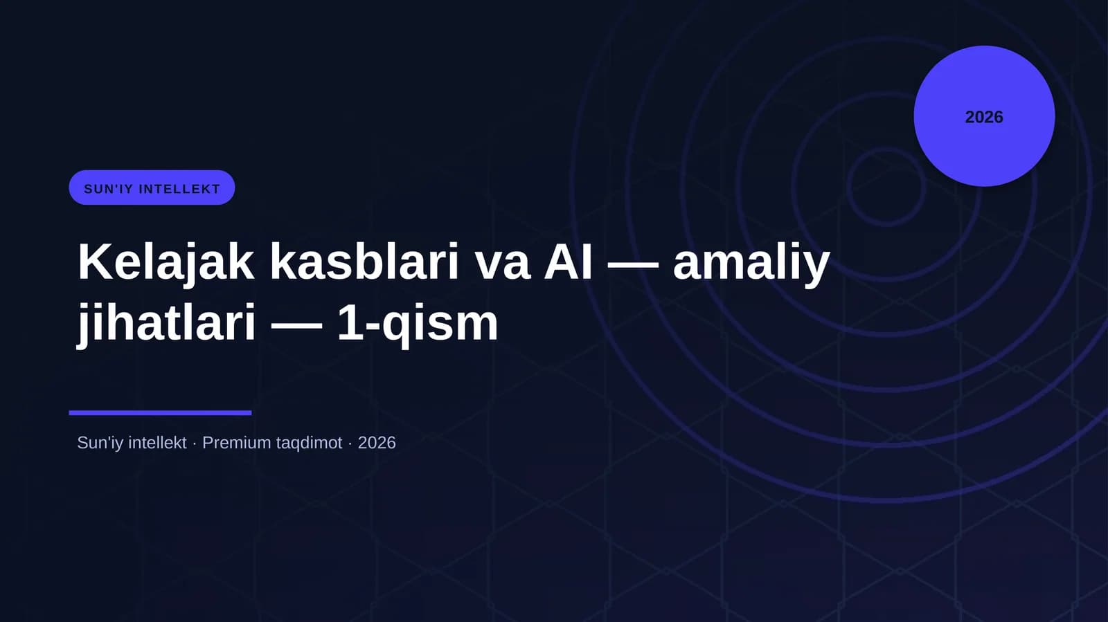 Kelajak kasblari va AI — amaliy jihatlari — 1-qism