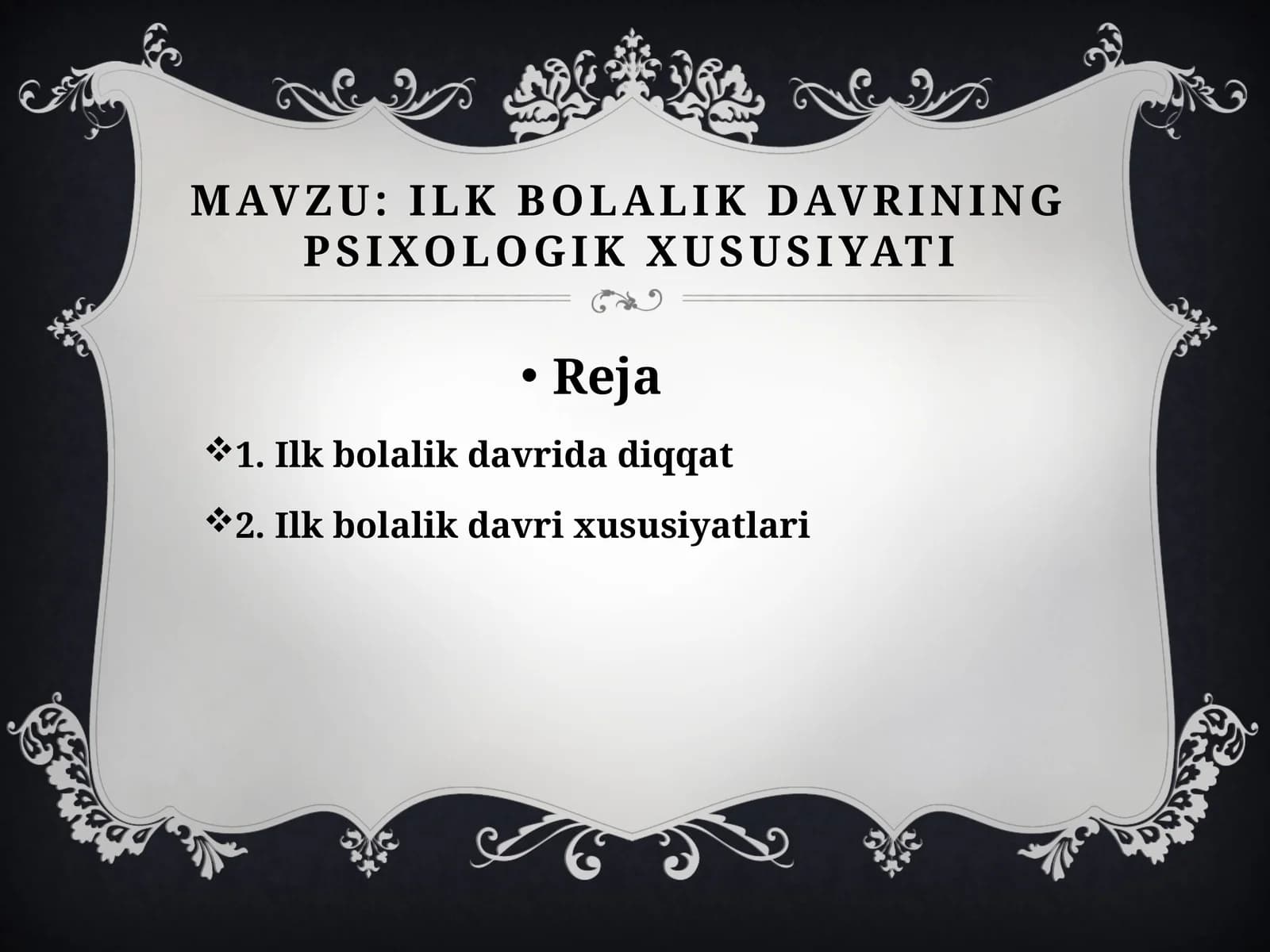 Ilk  bolalik  davrining  psixologik  xususiyati
