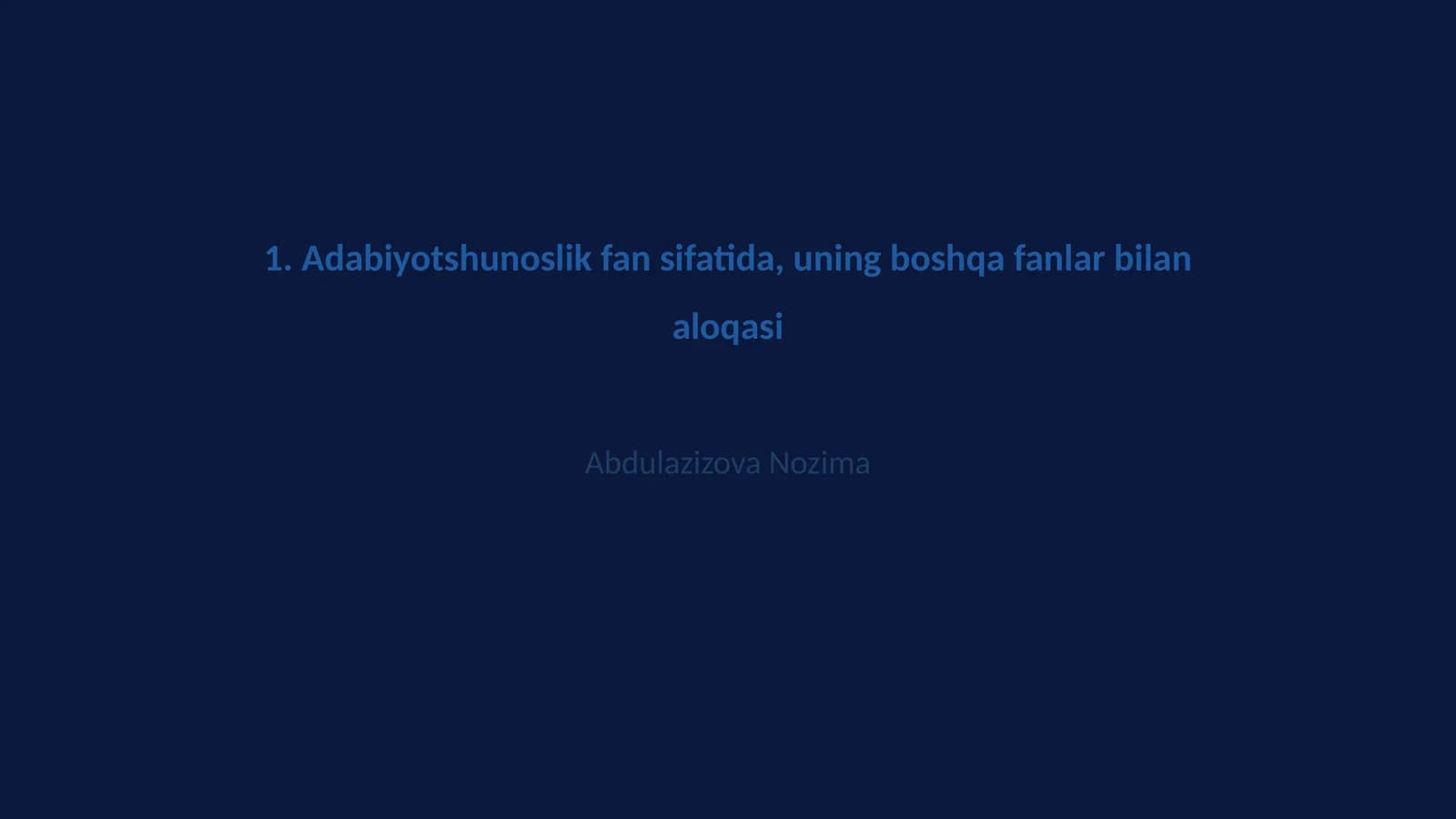 Adabiyotshunoslik fan sifatida, uning boshqa fanlar bilan aloqasi