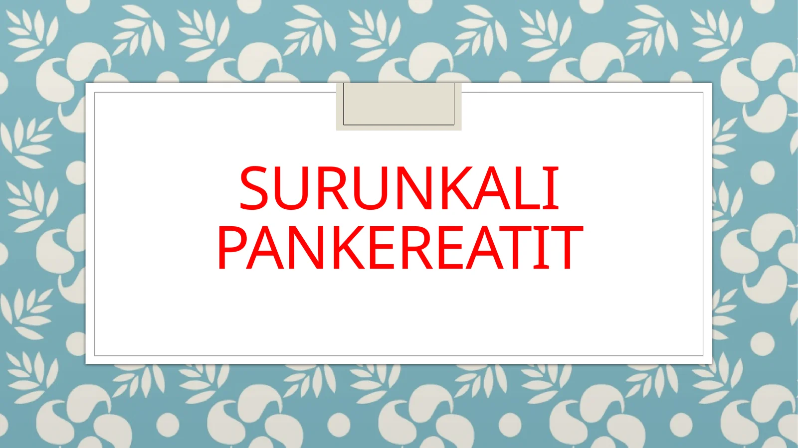 SURUNKALI PANKEREATIT