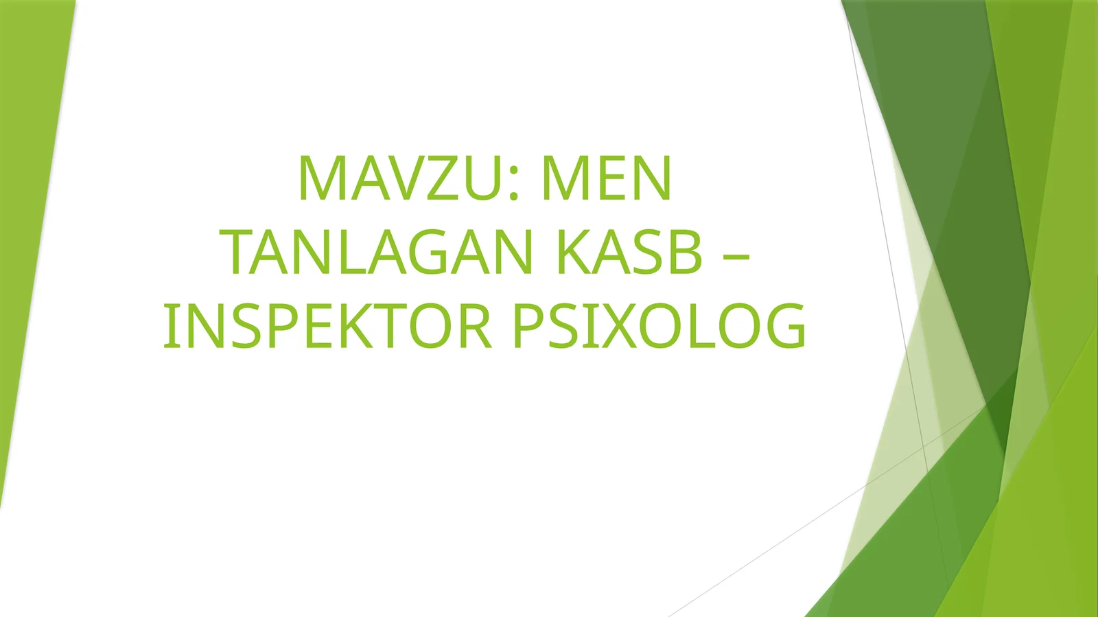 MEN TANLAGAN KASB – INSPEKTOR PSIXOLOG