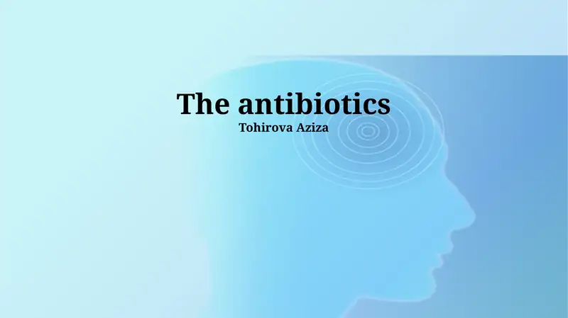 Antibiotics: A Comprehensive Overview