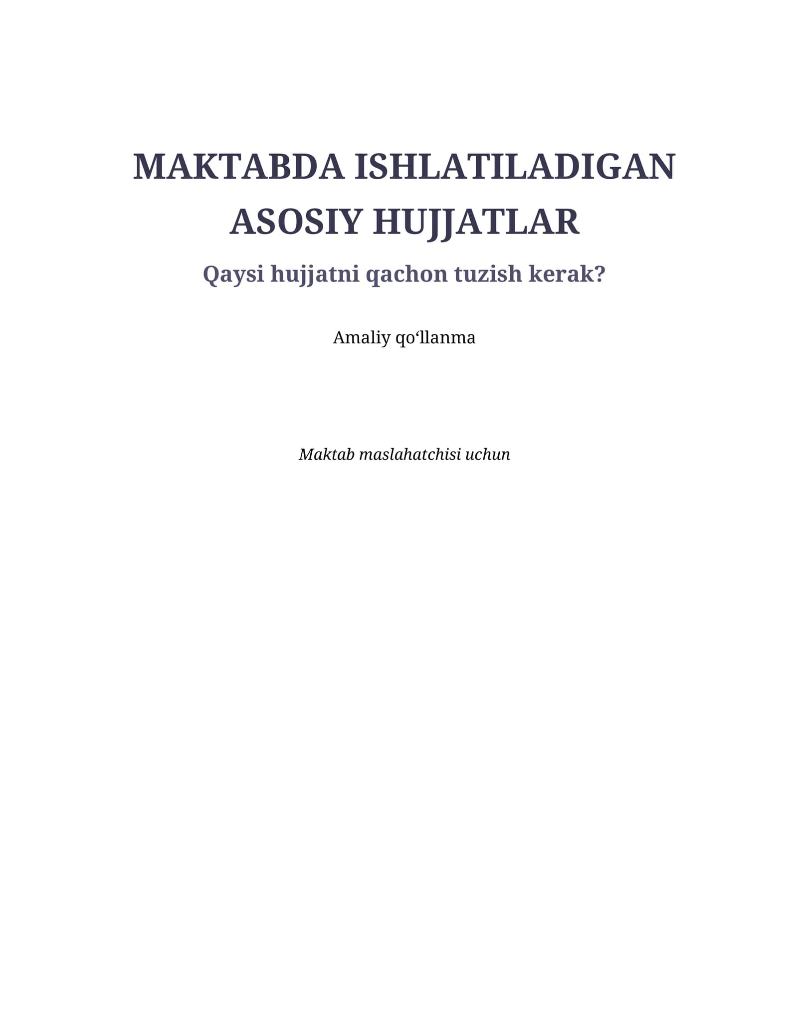 MAKTABDA ISHLATILADIGAN ASOSIY HUJJATLAR