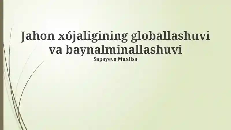 Globallashuv: Ta'rif, o'lchovlar va omillar