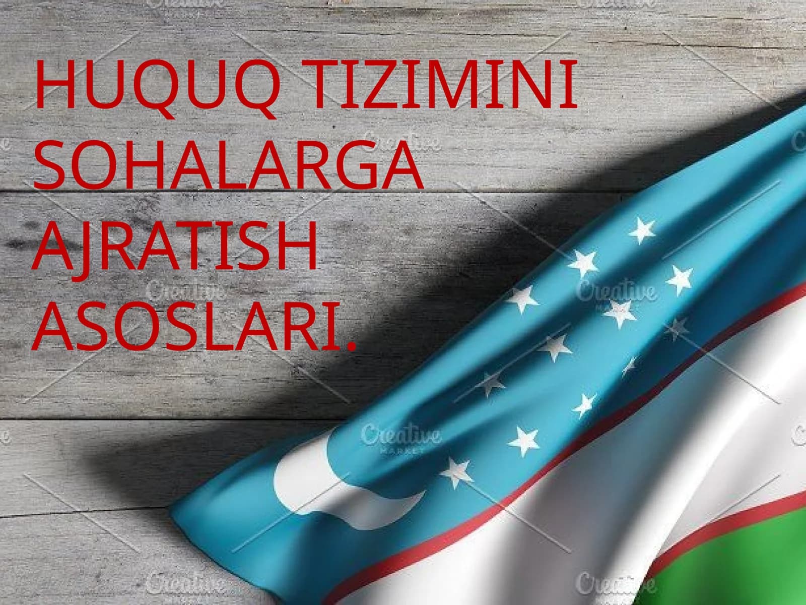 HUQUQ TIZIMINI SOHALARGA AJRATISH ASOSLARI.