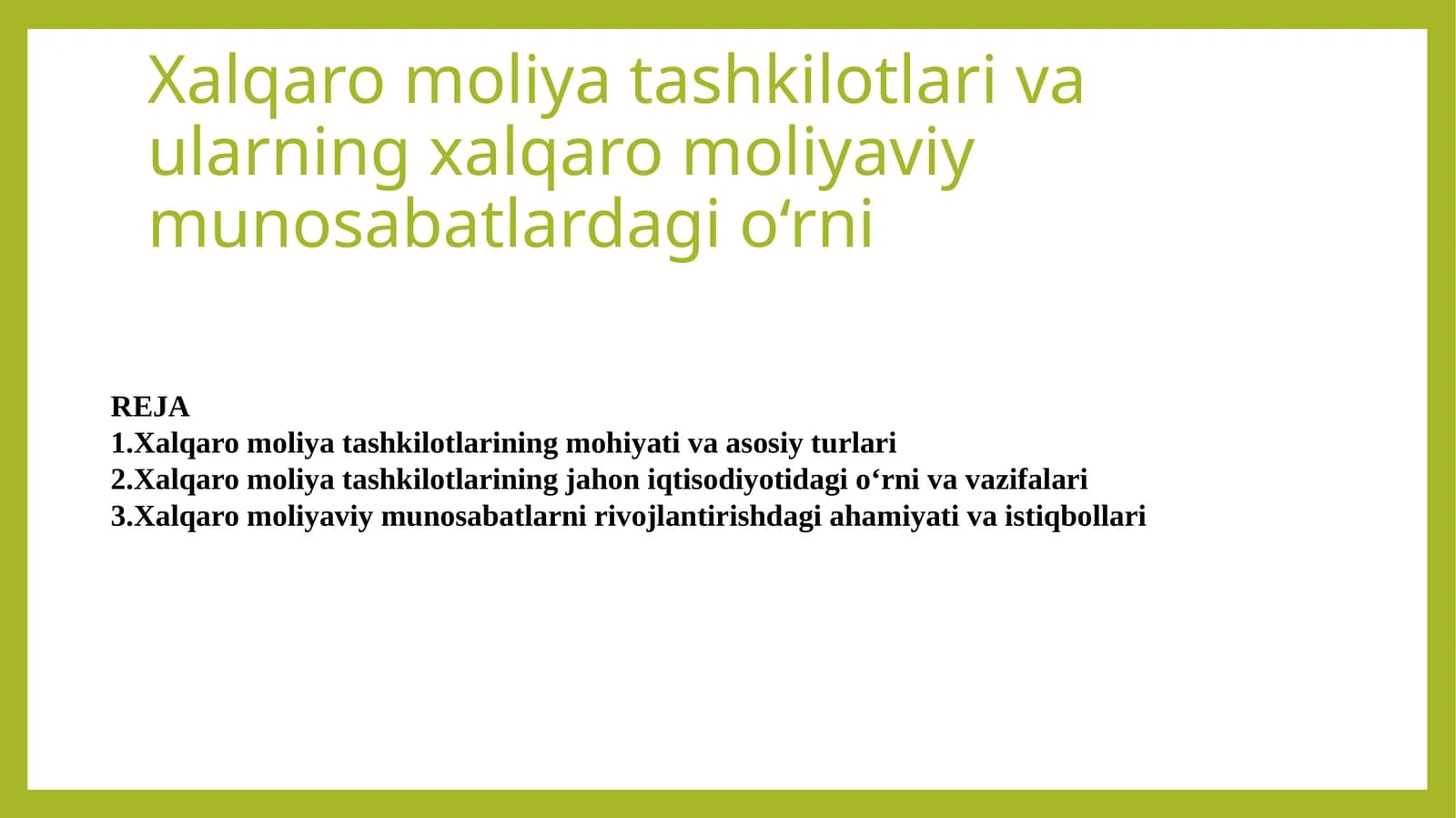 Xalqaro moliya tashkilotlari va ularning xalqaro moliyaviy munosabatlardagi o‘rni