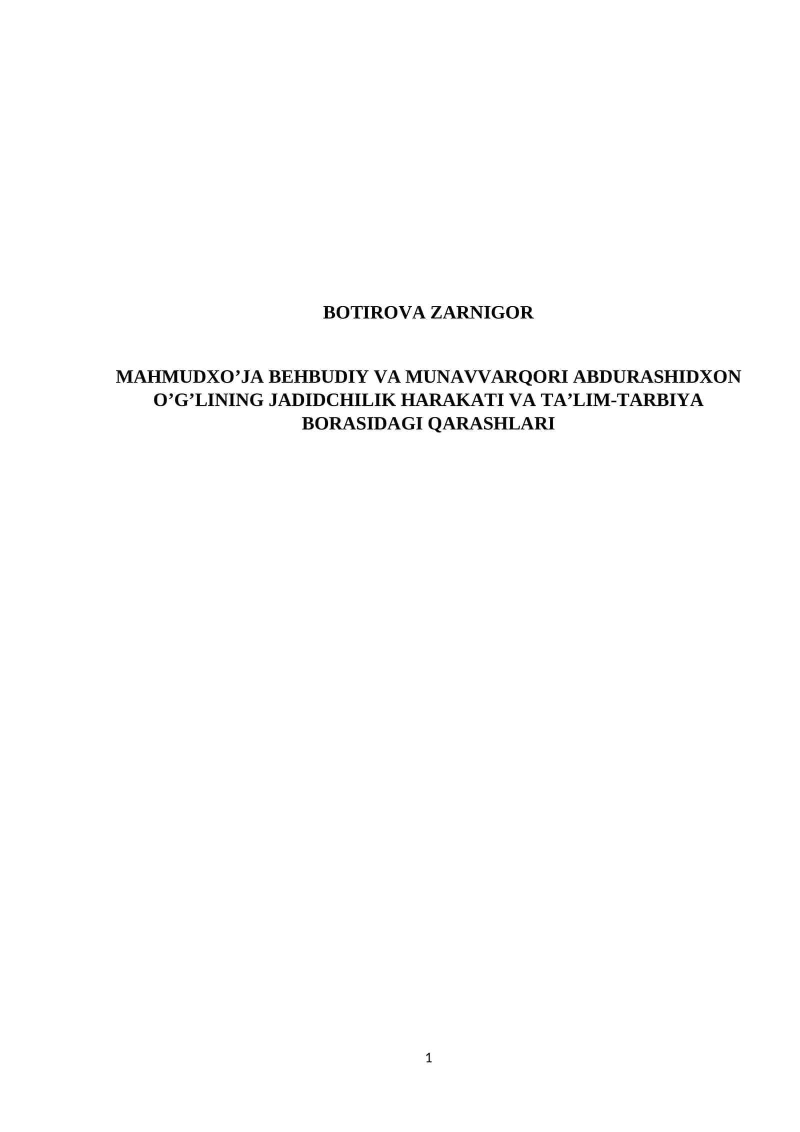 MAHMUDXO’JA BEHBUDIY VA MUNAVVARQORI ABDURASHIDXON O’G’LINING JADIDCHILIK HARAKATI VA TA’LIM-TARBIYA BORASIDAGI QARASHLARI