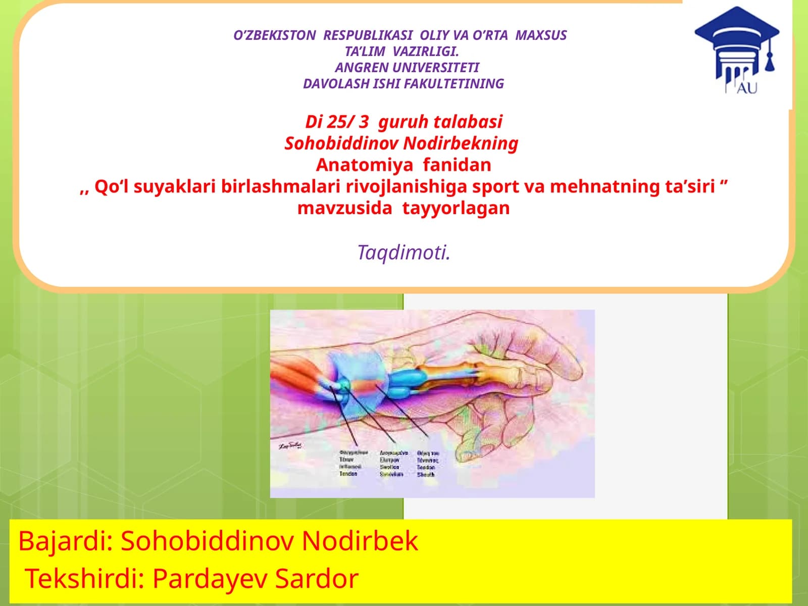 SohobiddinovNodirbekning Anatomiyafanidan,,Qoʻlsuyaklaribirlashmalaririvojlanishigasportvamehnatningtaʼsiri‘’