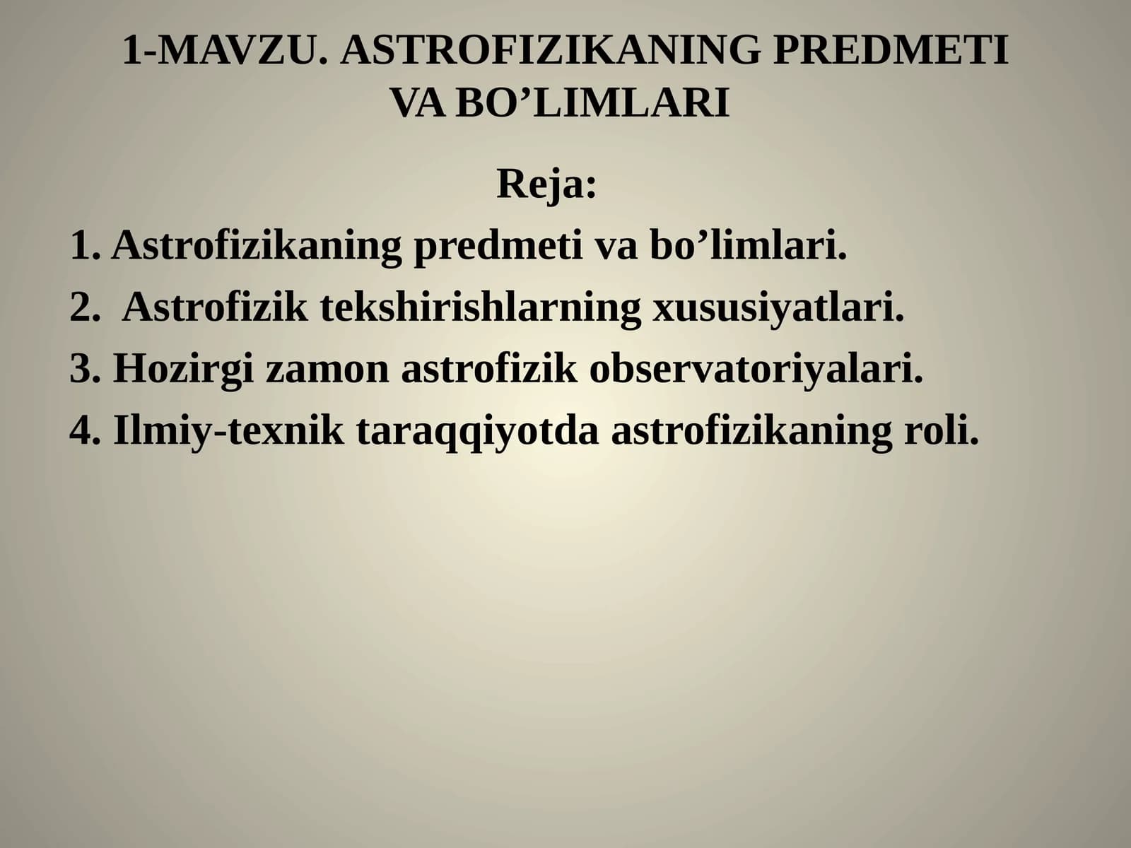 Astrofizikaning PREDMETI VA BO’LIMLARI