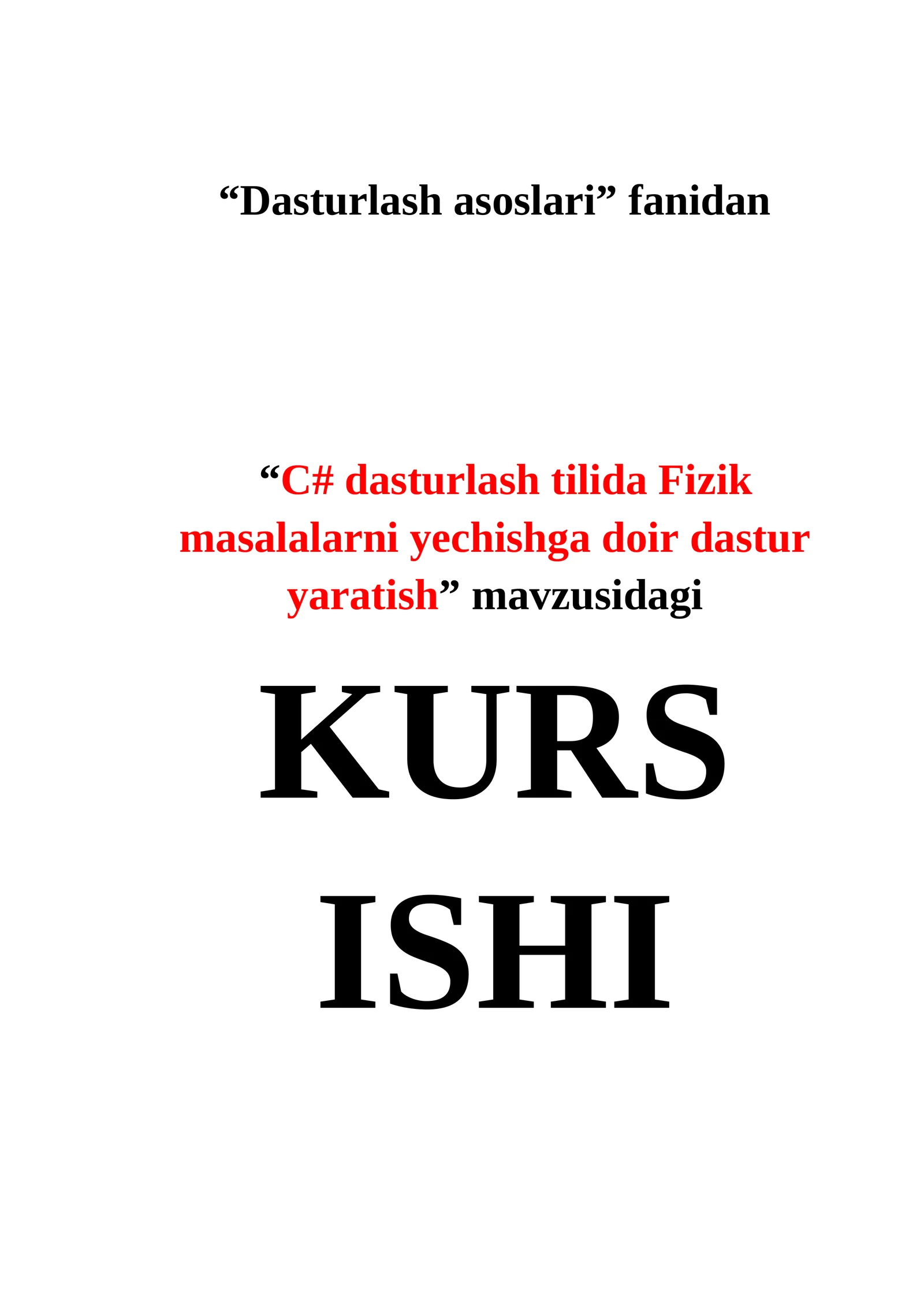 C# dasturlash tilida Fizik masalalarni yechishga doir dastur yaratish