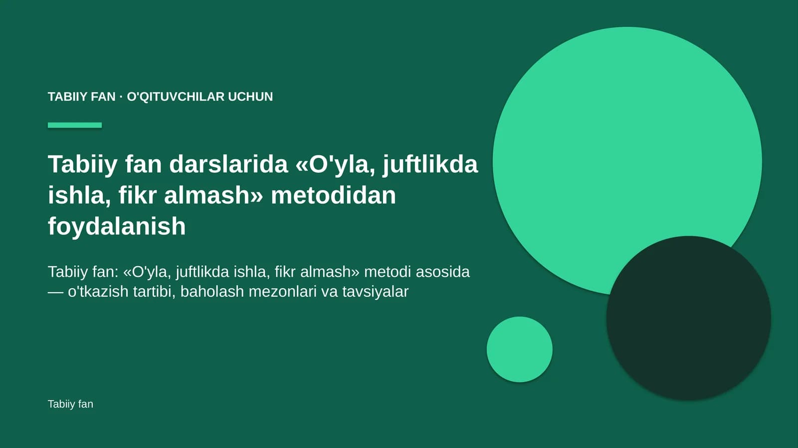 tabiiy fan darslarida o'yla juftlikda ishla fikr almash metodidan foydalanish 1776