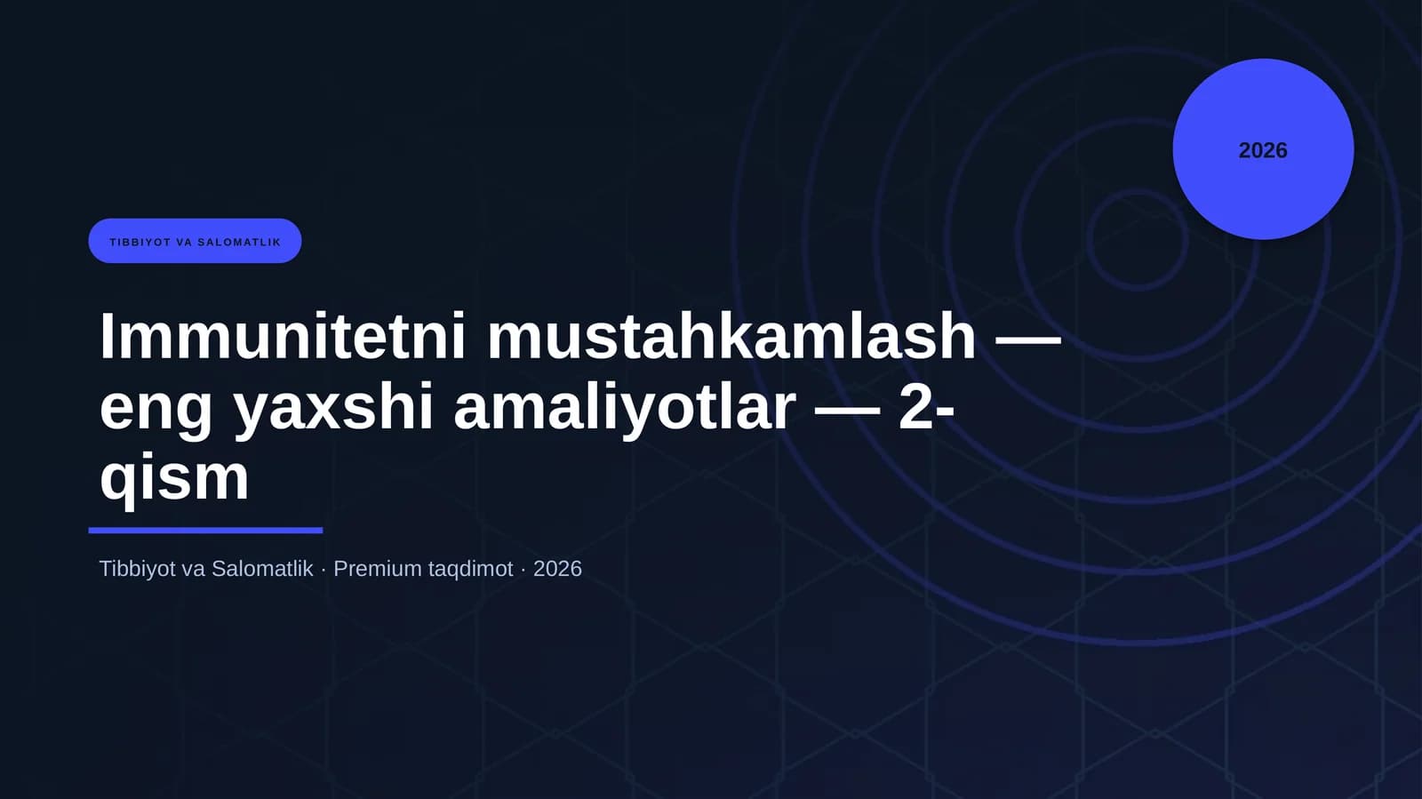 Immunitetni mustahkamlash — eng yaxshi amaliyotlar — 2-qism
