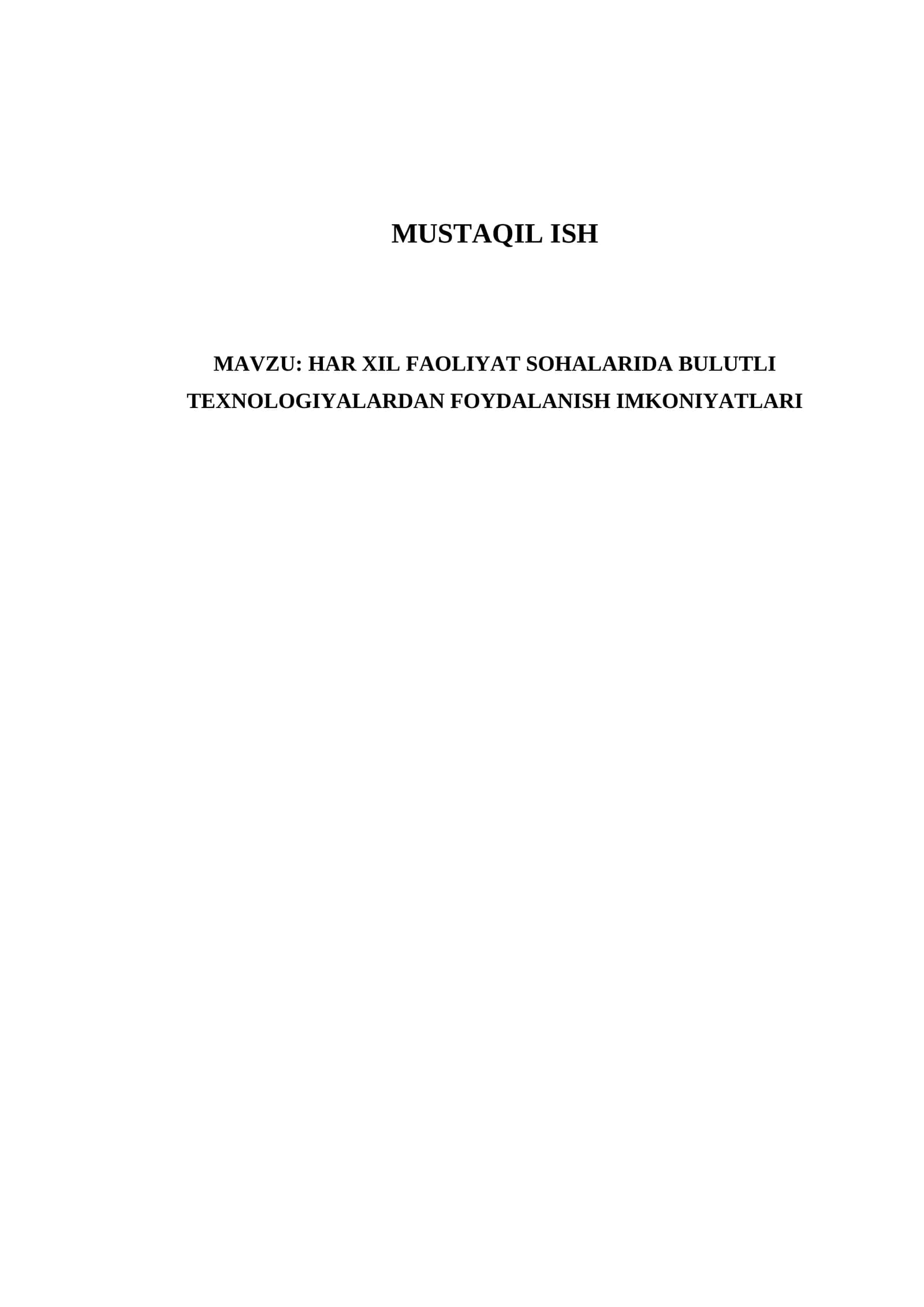 HAR XIL FAOLIYAT SOHALARIDA BULUTLI TEXNOLOGIYALARDAN FOYDALANISH IMKONIYATLARI