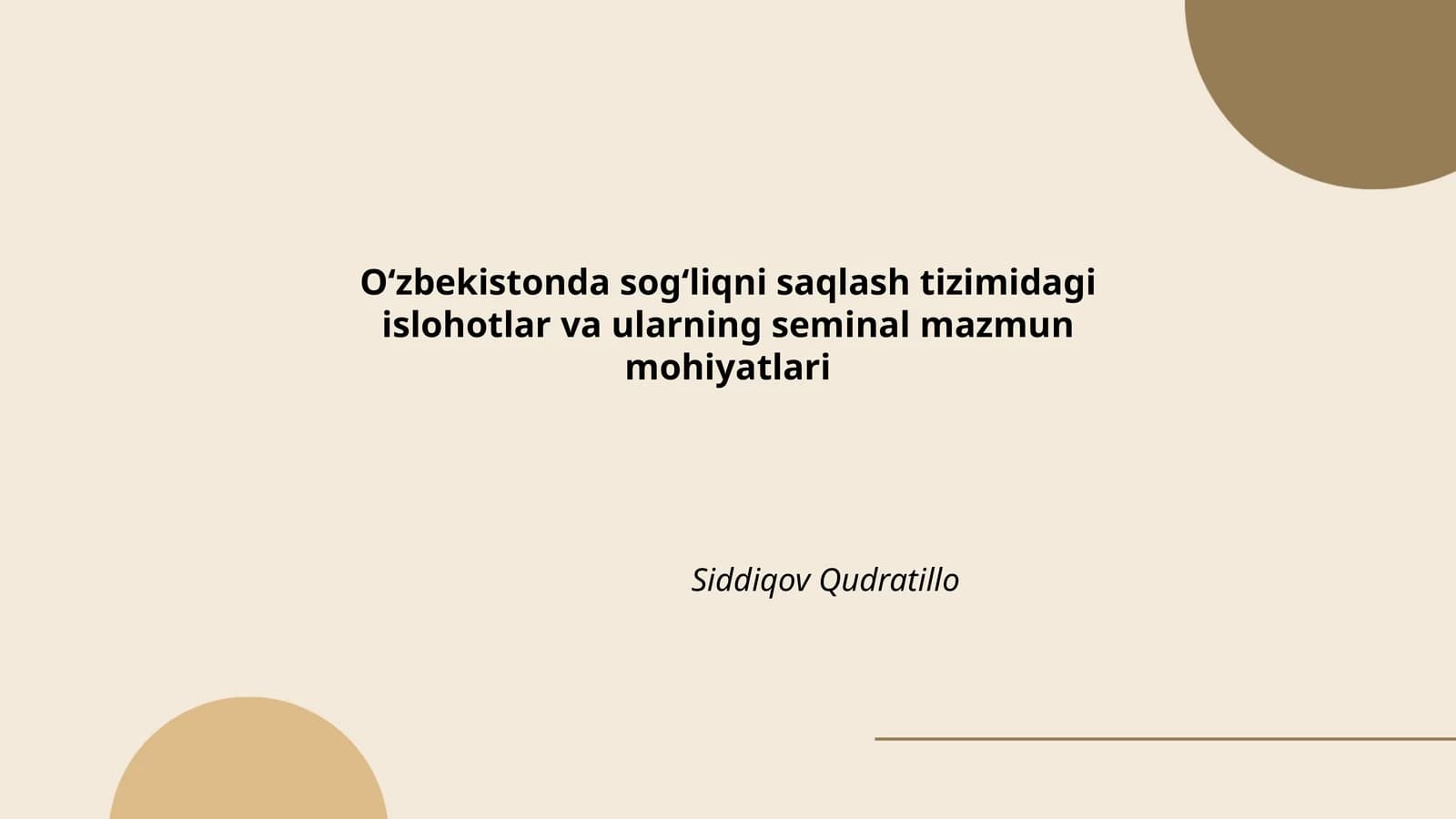 Oʻzbekistonda sogʻliqni saqlash tizimidagi islohotlar va ularning seminal mazmun mohiyatlari