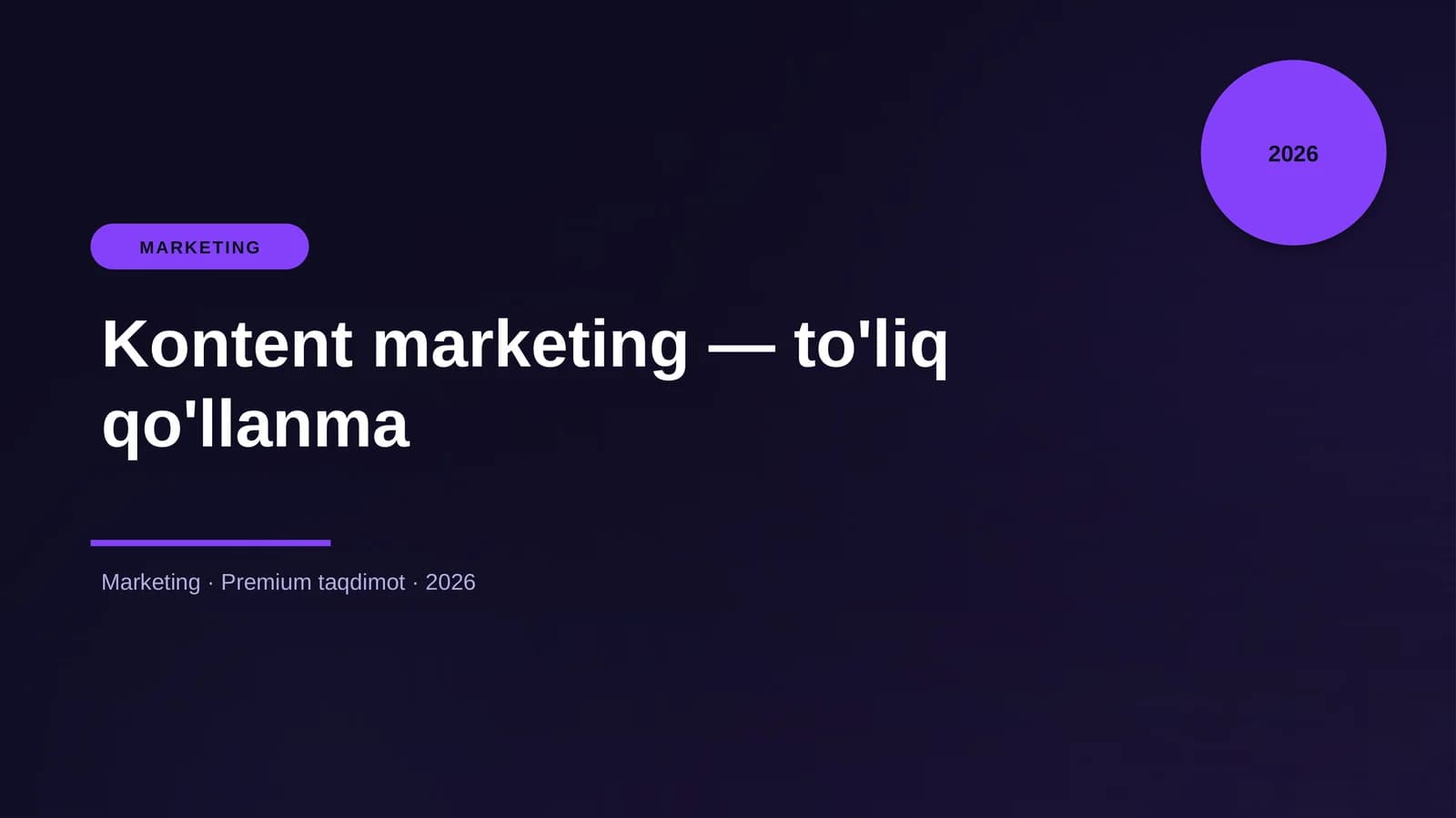 Kontent marketing — to'liq qo'llanma