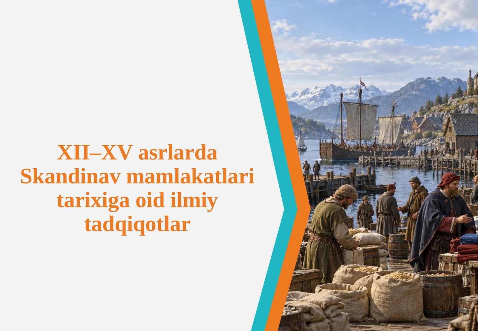 XII–XV asrlarda Skandinav mamlakatlari tarixiga oid ilmiy tadqiqotlar