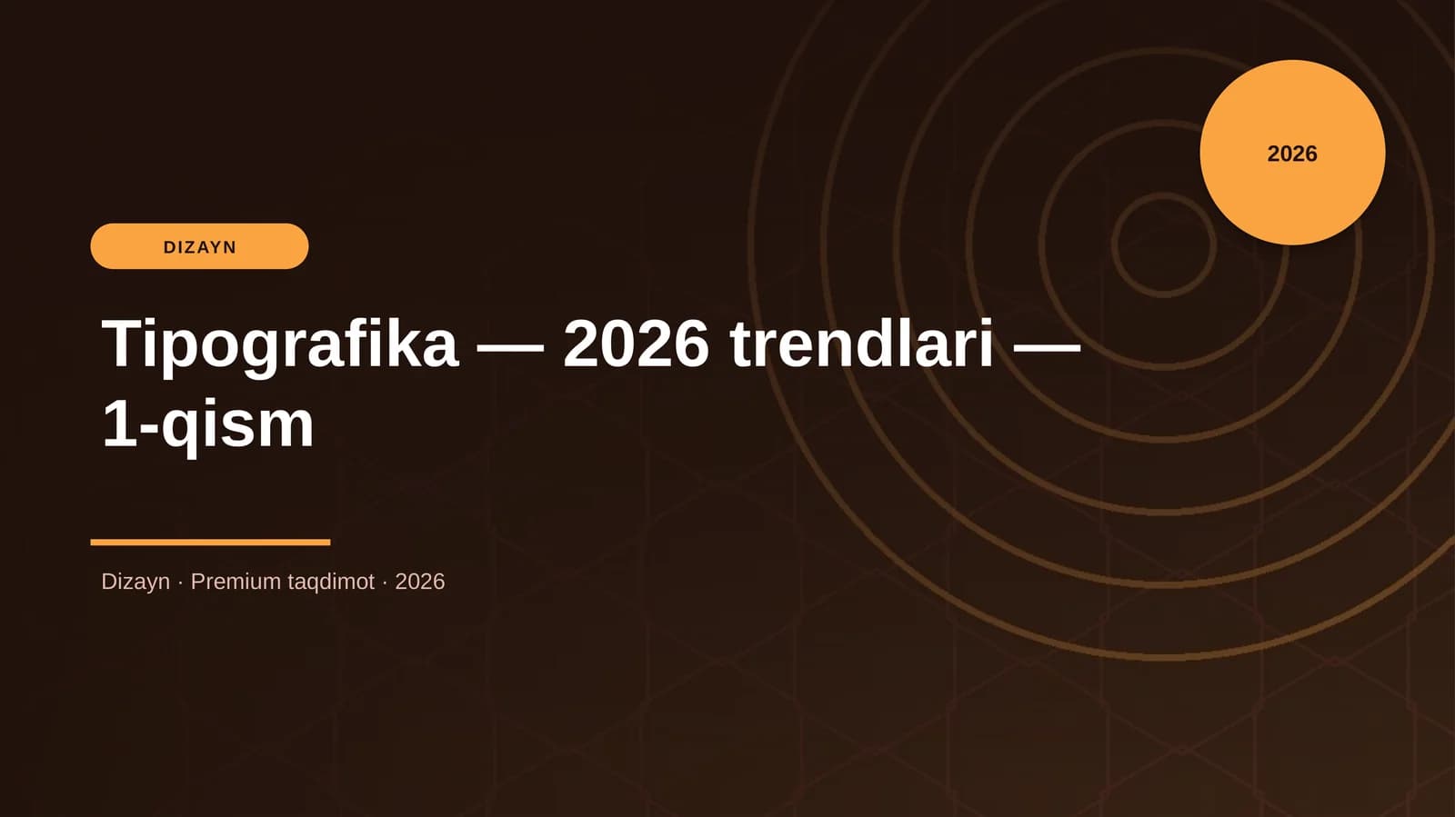 Tipografika — 2026 trendlari — 1-qism