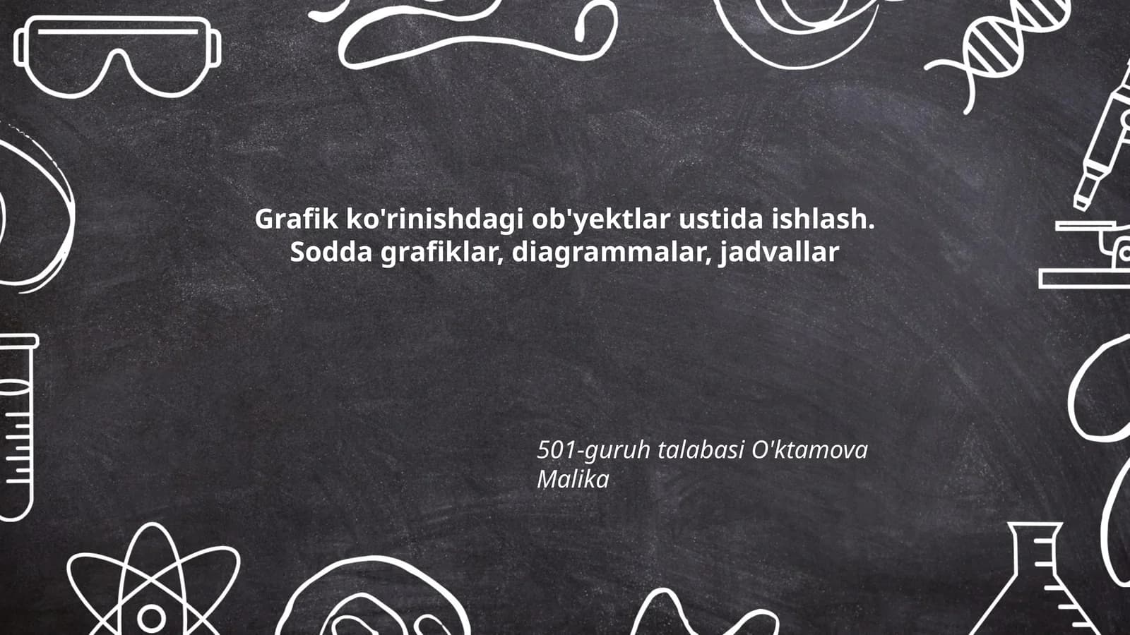 Grafik ko'rinishdagi ob'yektlar ustida ishlash