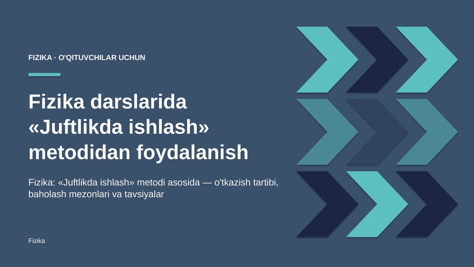 fizika darslarida juftlikda ishlash metodidan foydalanish 4111