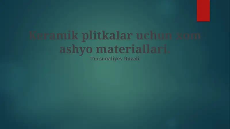 Keramika plitkalari uchun asosiy xom ashyolar