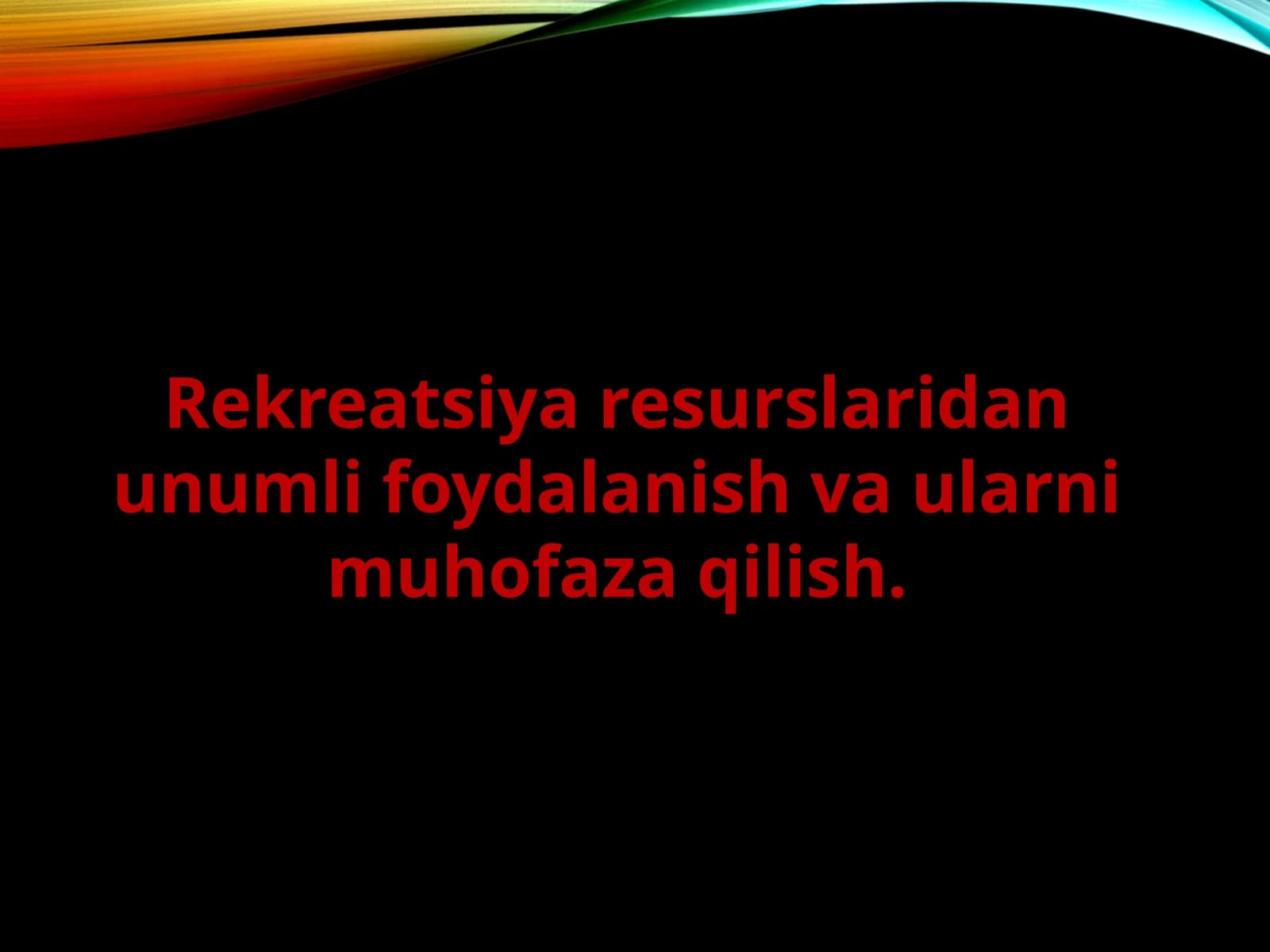 Rekreatsiya Resurslari Va Ularidan Foydalanish