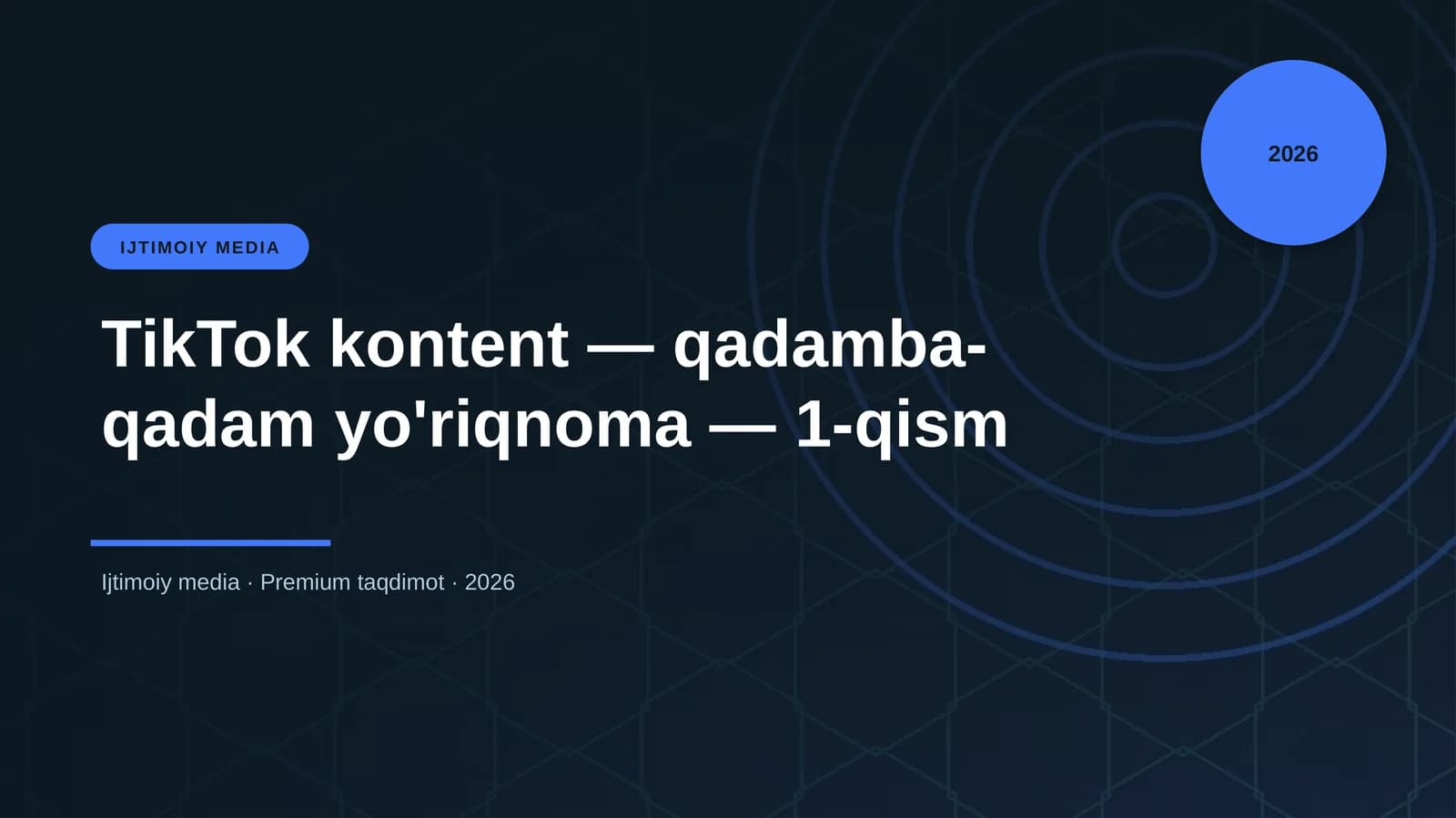 TikTok kontent — qadamba-qadam yo'riqnoma — 1-qism
