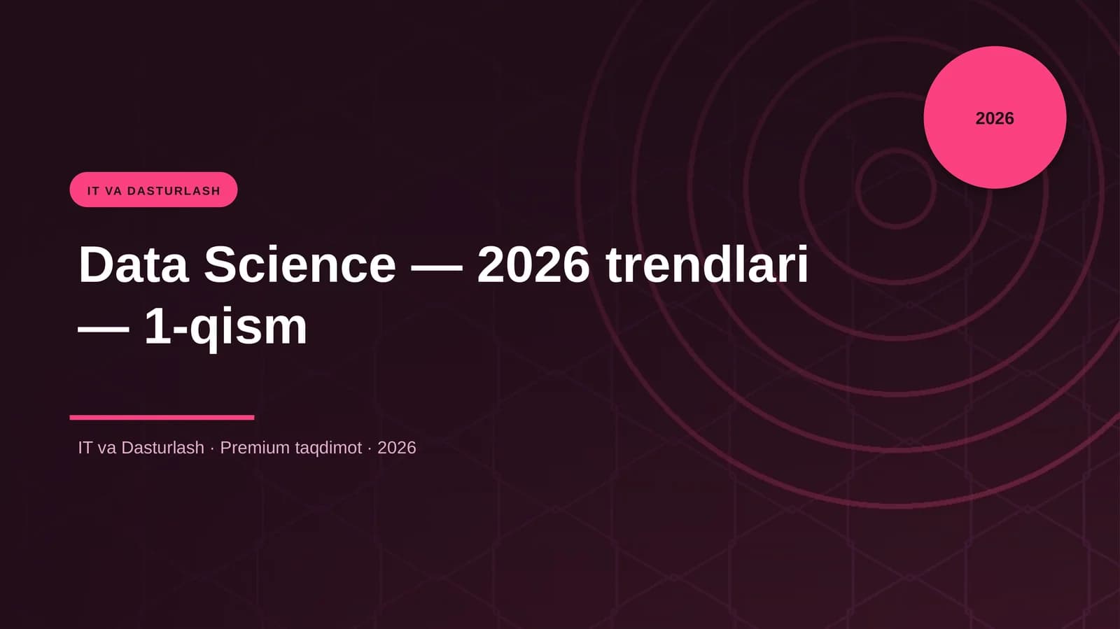 Data Science — 2026 trendlari — 1-qism