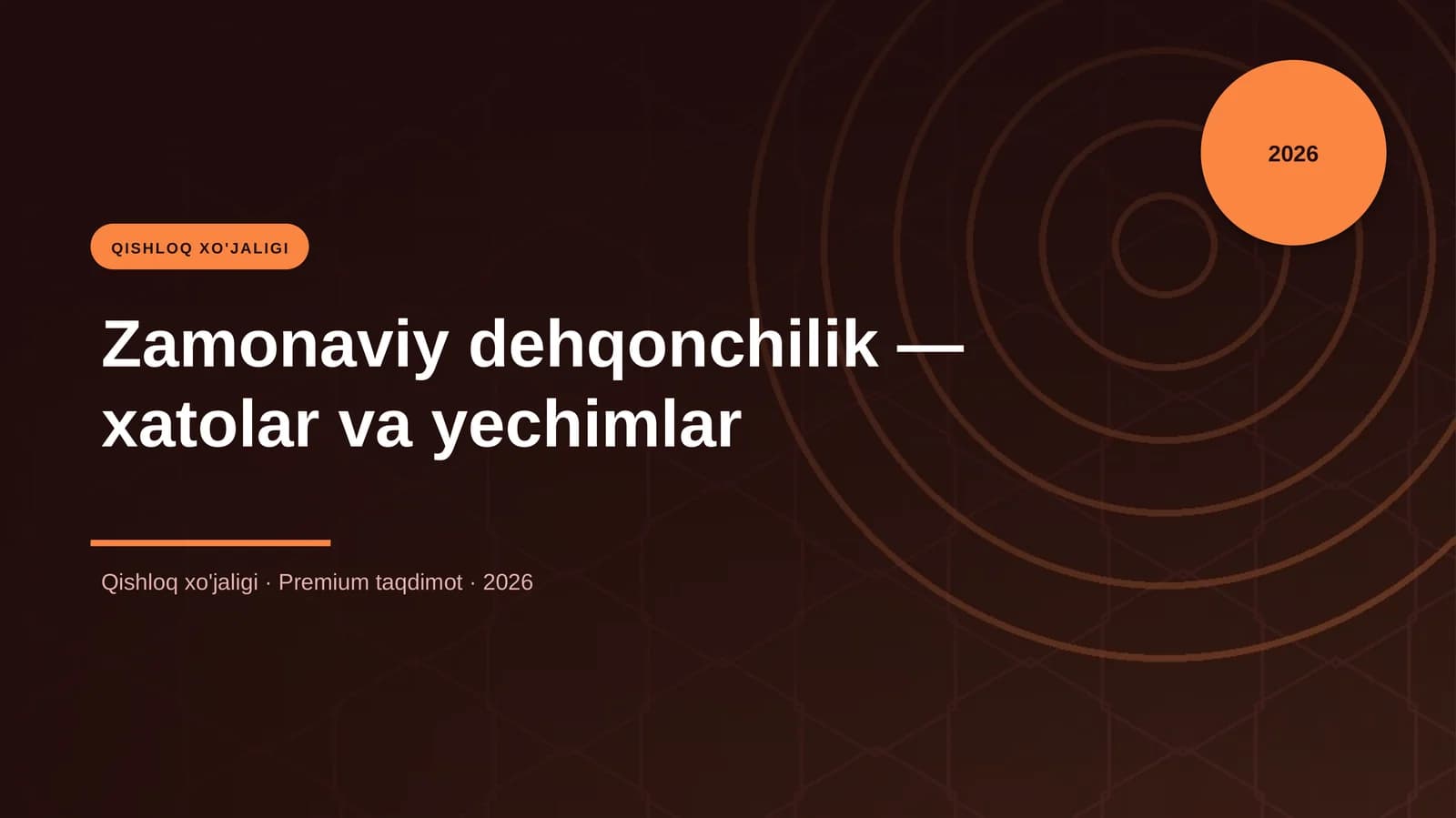 Zamonaviy dehqonchilik — xatolar va yechimlar