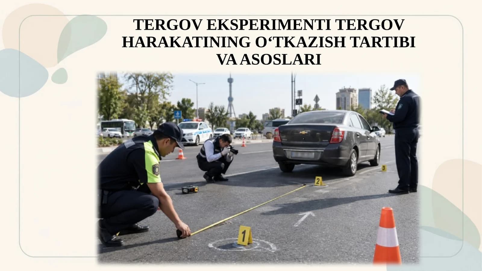 Tergov Ekperimenti Tergov Harakatining O‘tkazish Tartibi va Asoslari