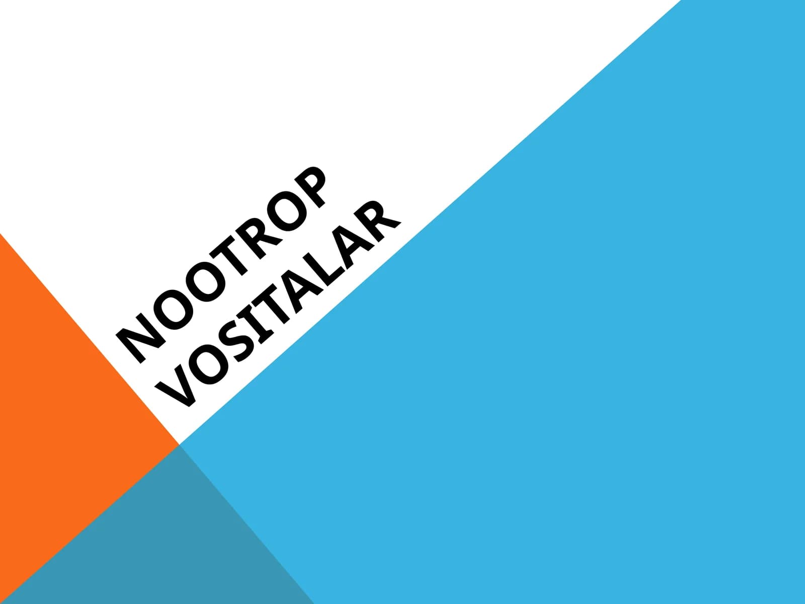 NOOTROP VOSITALAR