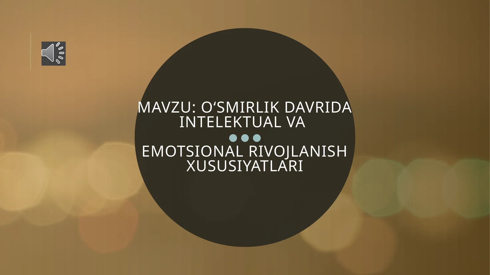 Oʻsmirlik davrida intelektual va emotsional rivojlanish xususiyatlari