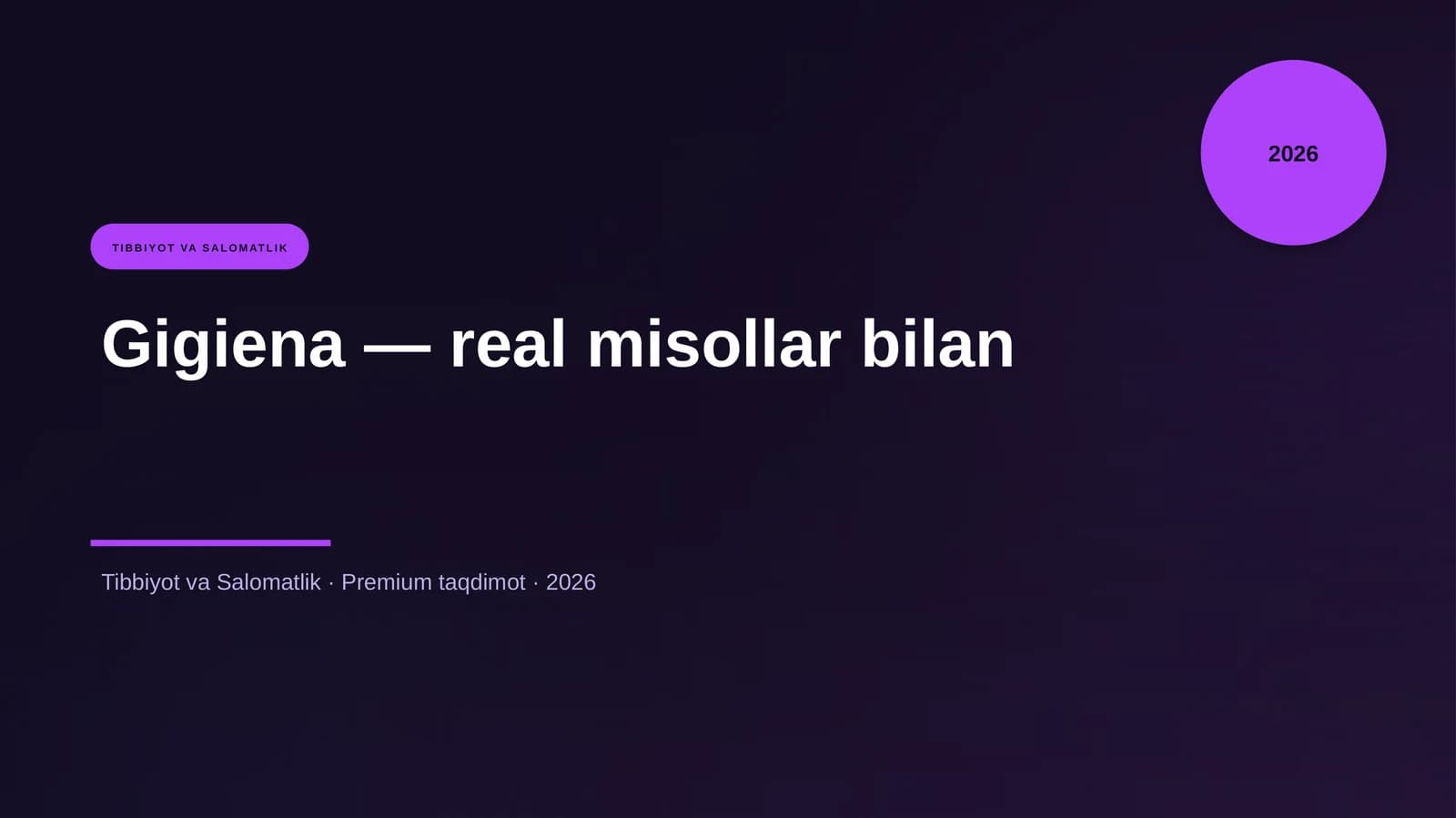 Gigiena — real misollar bilan