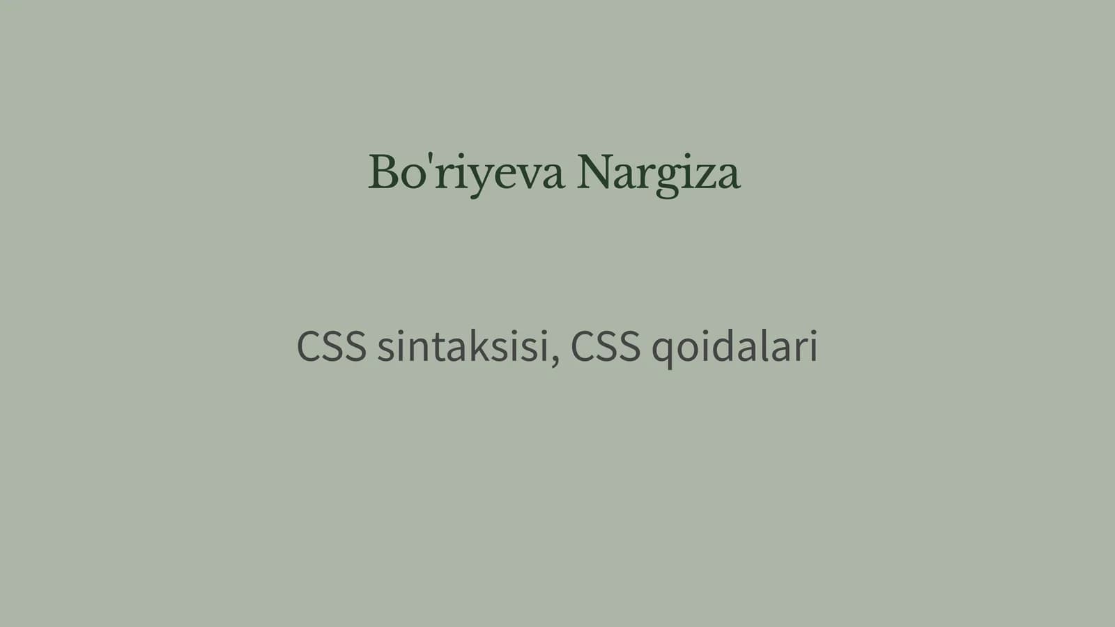 CSS Sintaksisi va CSS Qoidalari