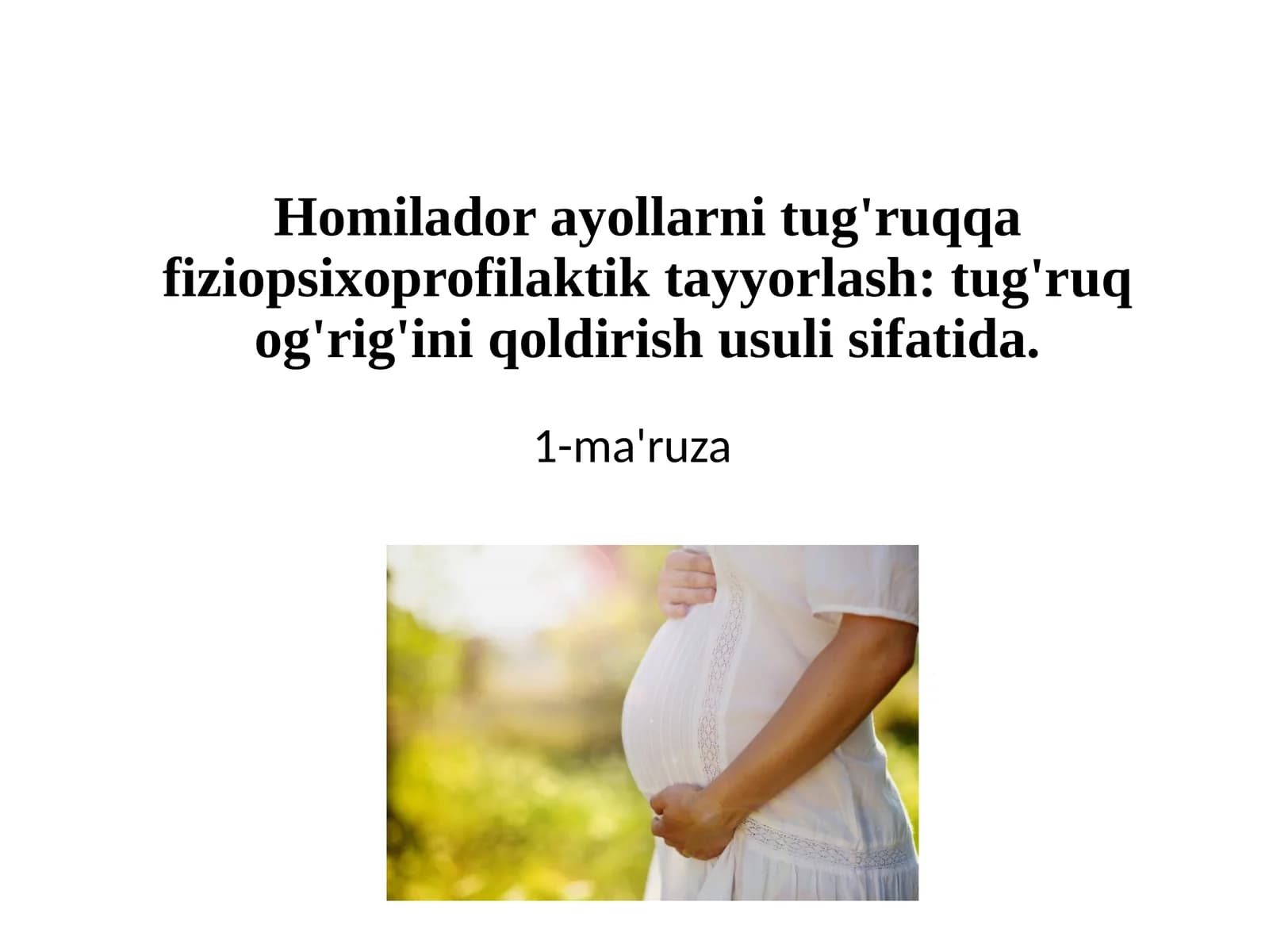 Akusherlik amaliyotida tug'ruqqa tayyorgarlik