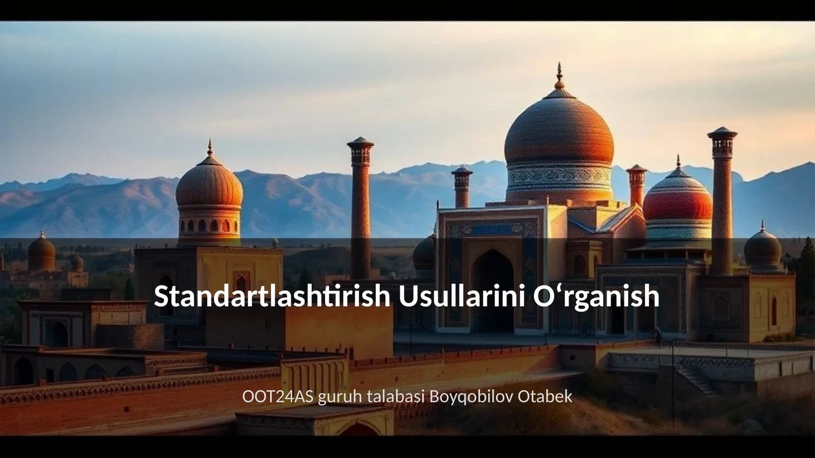 Standartlashtirish Usullarini O‘rganish