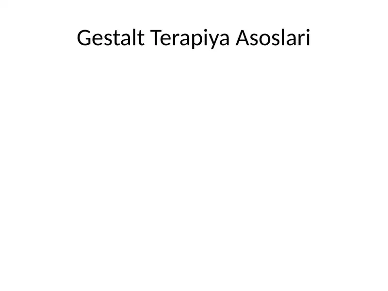 Gestalt Terapiya Asoslari