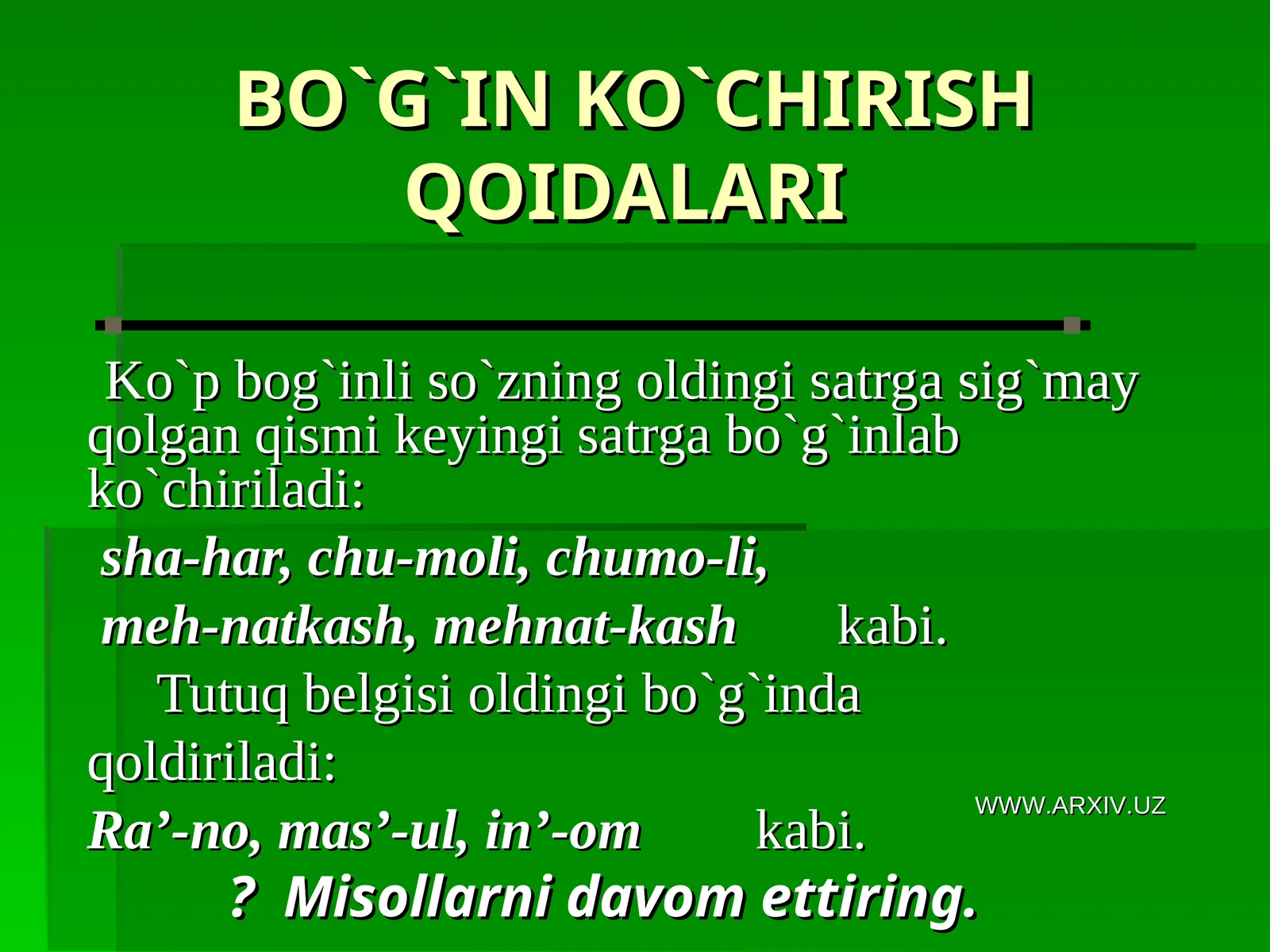 BO`G`IN KO`CHIRISH QOIDALARI