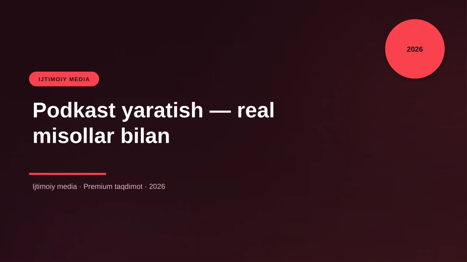 Podkast yaratish — real misollar bilan