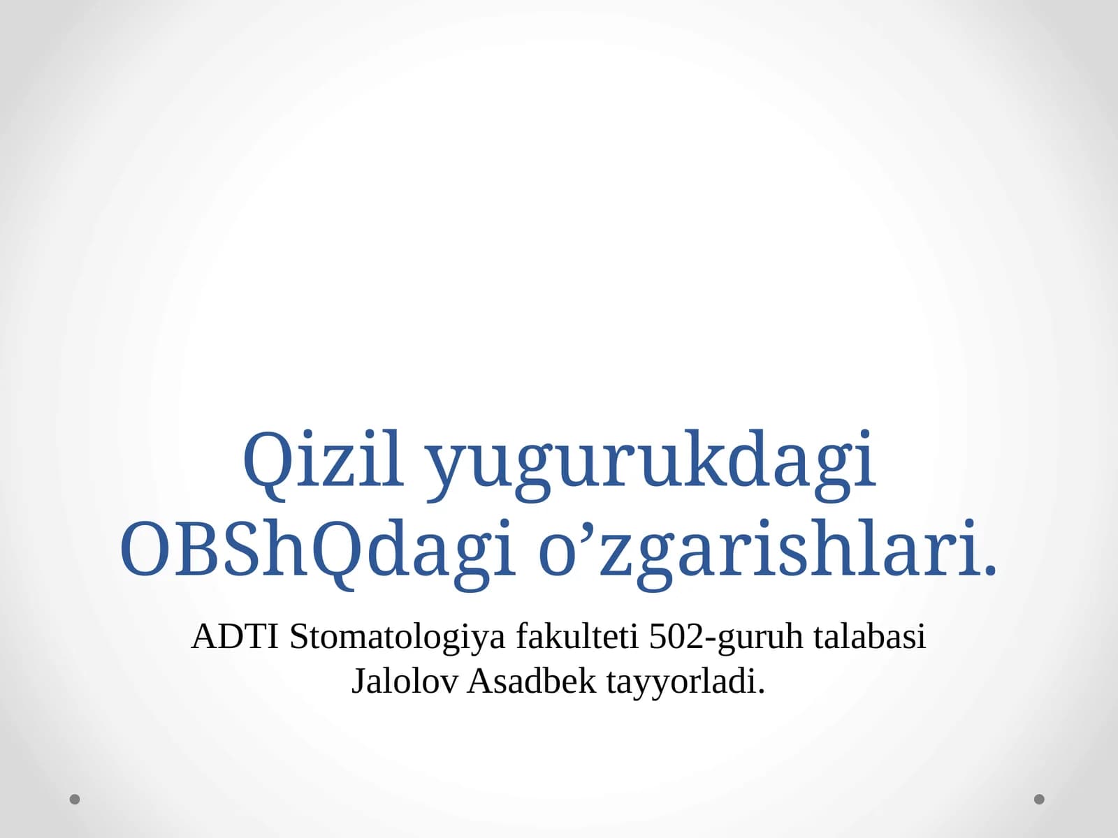 Qizil yugurukdagi OBShQdagi o’zgarishlari.